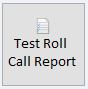 Test Roll Call Button